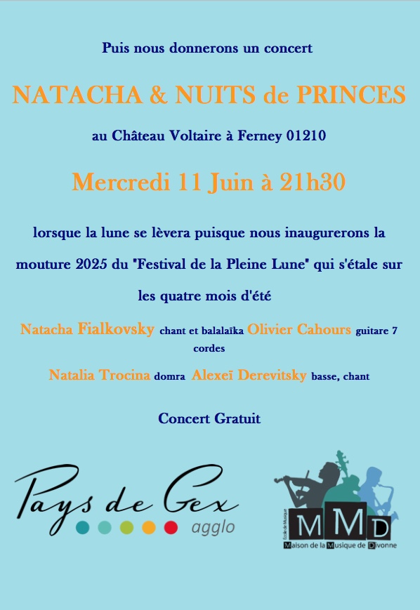 Affiche. Château de Voltaire. Concert « Natacha & Nuits de Princes » Natacha Fialkovsky chant et balalaïka -  Olivier Cahours guitare 7 cordes - Natalia Trocina domra  - Alexeï Derevitsky basse, chant. 2025-06-11